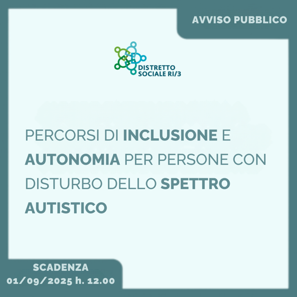 Avviso Pubblico: Percorsi di inclusione e autonomia per persone con disturbo dello spettro autistico